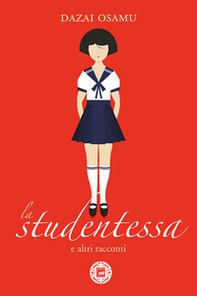 La studentessa e altri racconti - Librerie.coop La studentessa e altri racconti - Librerie.coop