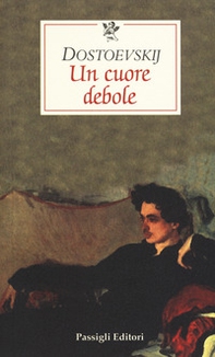 Un cuore debole - Librerie.coop Un cuore debole - Librerie.coop