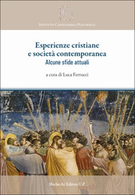 Esperienze cristiane e società contemporanea. Alcune sfide attuali - Librerie.coop