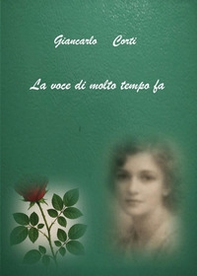 La voce di molto tempo fa - Librerie.coop