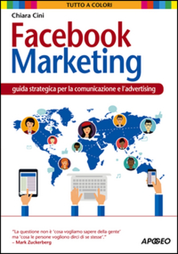 Facebook marketing. Guida strategica per la comunicazione e l'advertising - Librerie.coop Facebook marketing. Guida strategica per la comunicazione e l'advertising - Librerie.coop