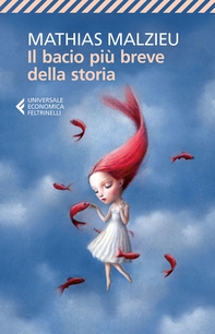Il bacio più breve della storia - Librerie.coop