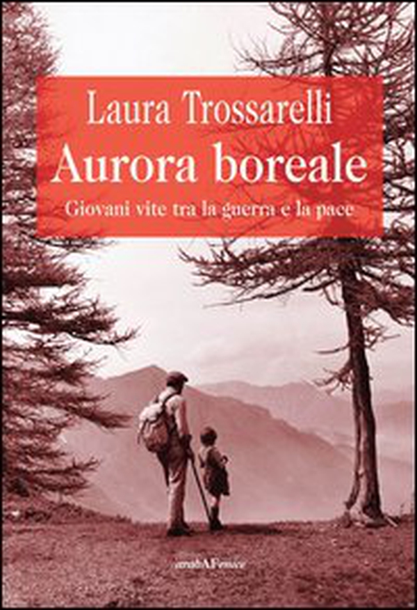 Aurora boreale. Giovani vite tra la guerra e la pace - Librerie.coop