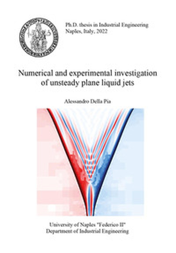 Numerical and experimental investigation of unsteady plane liquid jets - Librerie.coop Numerical and experimental investigation of unsteady plane liquid jets - Librerie.coop