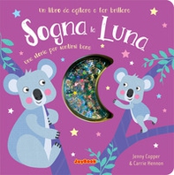 Sogna la luna. Una storia per sentirsi bene. Un libro da agitare e far brillare. I luccichini - Librerie.coop