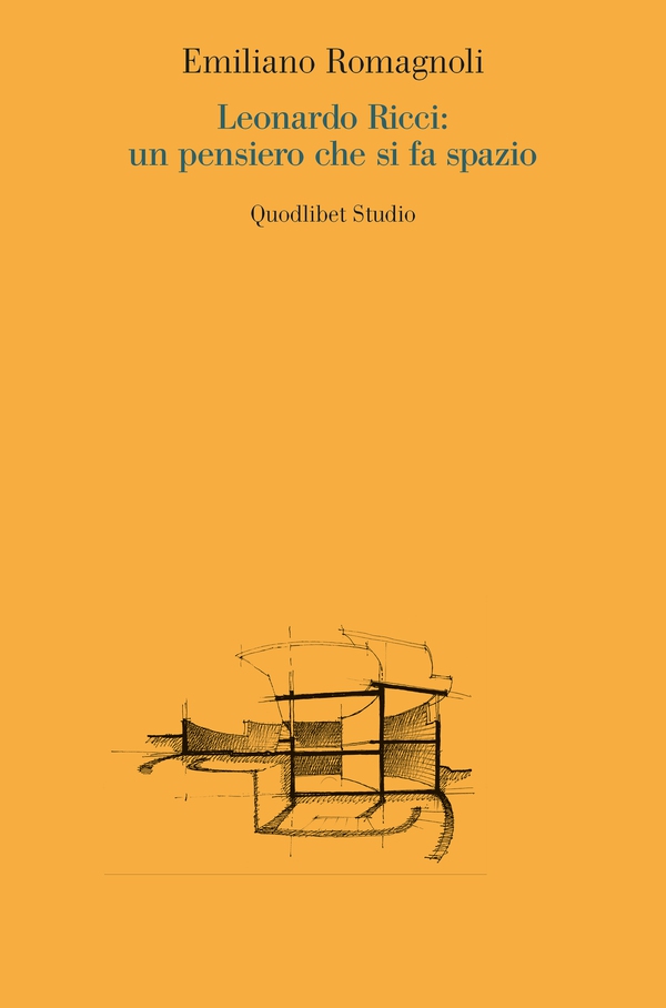 Leonardo Ricci: un pensiero che si fa spazio - Librerie.coop Leonardo Ricci: un pensiero che si fa spazio - Librerie.coop