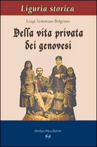 Della vita privata dei genovesi - Librerie.coop Della vita privata dei genovesi - Librerie.coop