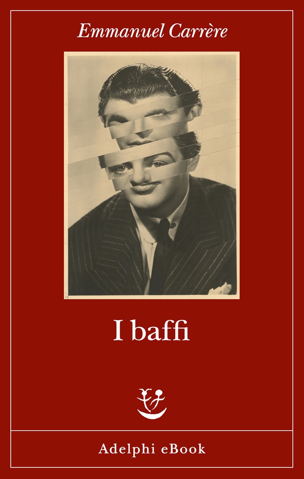 I baffi - Librerie.coop I baffi - Librerie.coop
