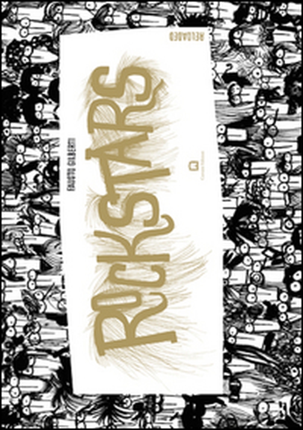 Rockstars reloaded. Ediz. italiana e inglese - Librerie.coop Rockstars reloaded. Ediz. italiana e inglese - Librerie.coop