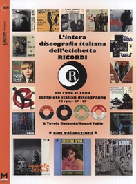 Intera discografia dell'etichetta Ricordi. Dal 1958 al 1980. Con valutazioni. Ediz. italiana e inglese - Librerie.coop Intera discografia dell'etichetta Ricordi. Dal 1958 al 1980. Con valutazioni. Ediz. italiana e inglese - Librerie.coop