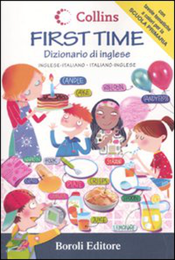 First time. Dizionario di inglese. Inglese-italiano, italiano-inglese - Librerie.coop First time. Dizionario di inglese. Inglese-italiano, italiano-inglese - Librerie.coop