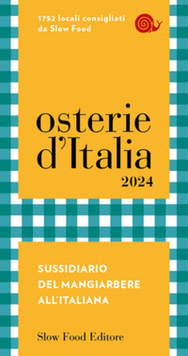 Osterie d'Italia 2024. Sussidiario del mangiarbere all'italiana - Librerie.coop Osterie d'Italia 2024. Sussidiario del mangiarbere all'italiana - Librerie.coop