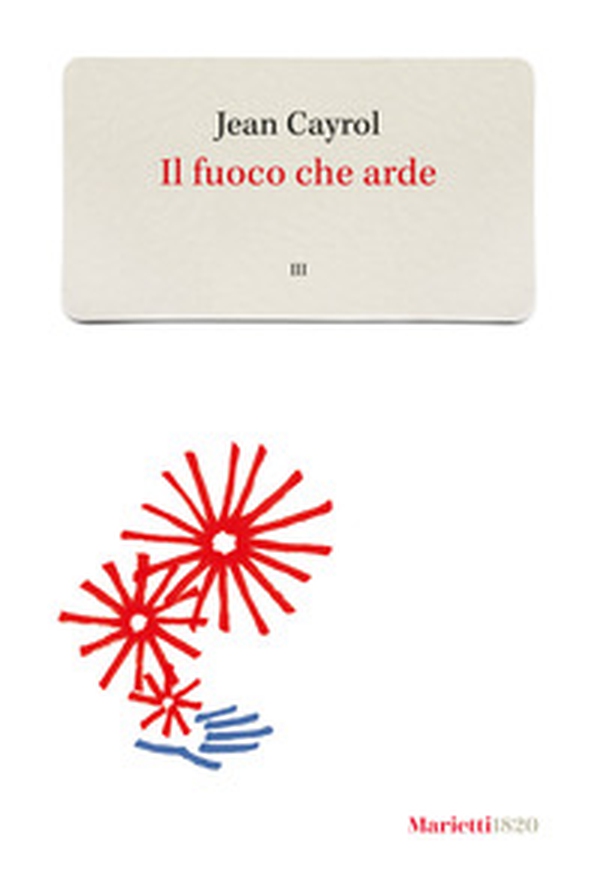 Il fuoco che arde - Vol. 3 - Librerie.coop