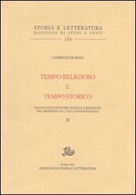 Tempo religioso e tempo storico. Saggi e note di storia sociale e religiosa dal Medioevo all'età contemporanea - Vol. 2 - Librerie.coop