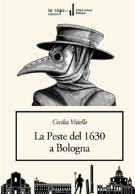La peste del 1630 a Bologna - Librerie.coop La peste del 1630 a Bologna - Librerie.coop