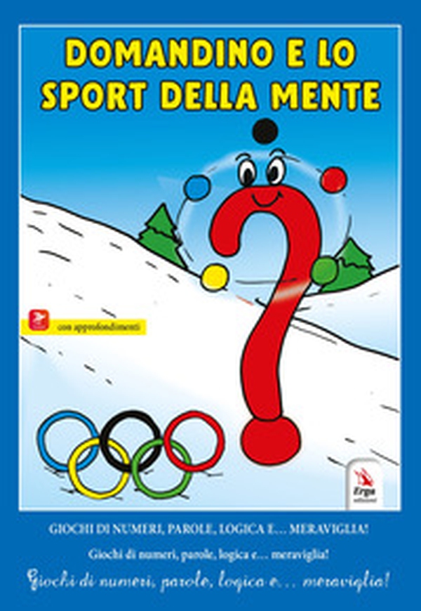 Domandino e lo sport della mente. Giochi di numeri, parole, logica e... meraviglia! - Librerie.coop