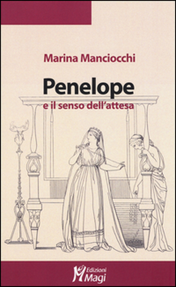 Penelope e il senso dell'attesa - Librerie.coop