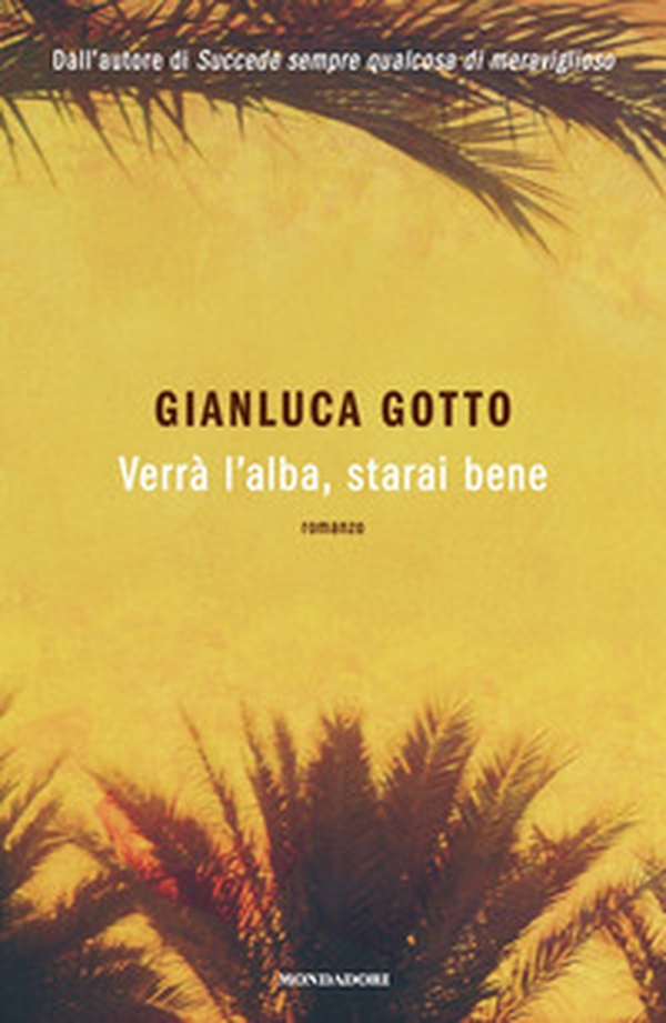 Verrà l'alba, starai bene - Librerie.coop Verrà l'alba, starai bene - Librerie.coop