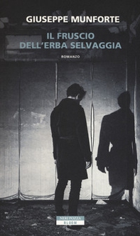 Il fruscio dell'erba selvaggia - Librerie.coop