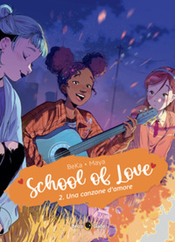 School of love - Vol. 2 - Librerie.coop School of love - Vol. 2 - Librerie.coop