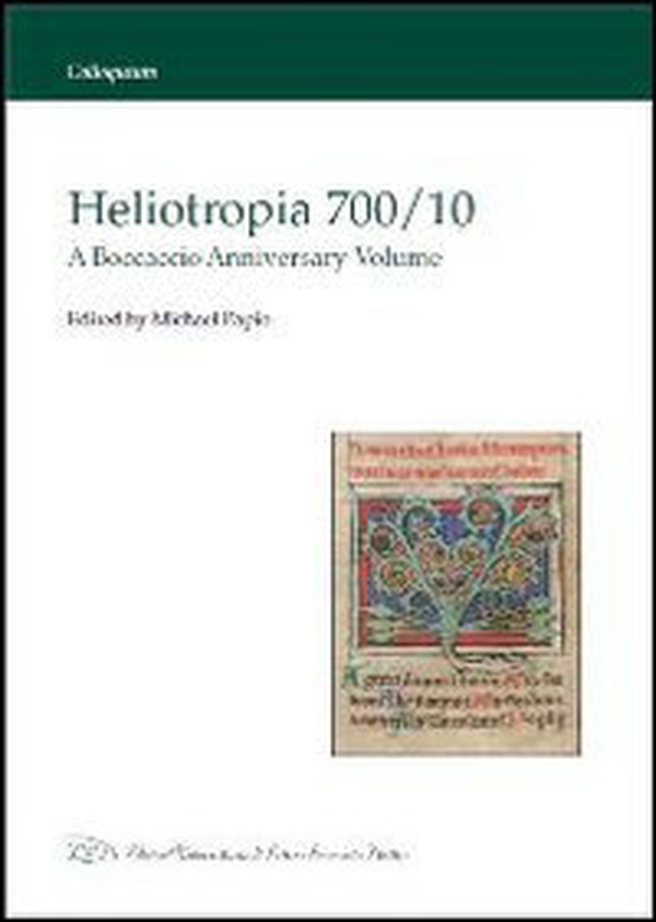 Heliotropia 700/10. A Boccaccio anniversary volume. Ediz. italiana e inglese - Librerie.coop Heliotropia 700/10. A Boccaccio anniversary volume. Ediz. italiana e inglese - Librerie.coop
