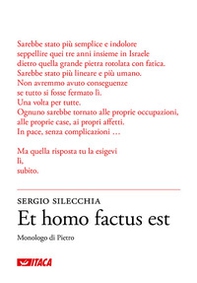 Et homo factus est. Monologo di Pietro - Librerie.coop