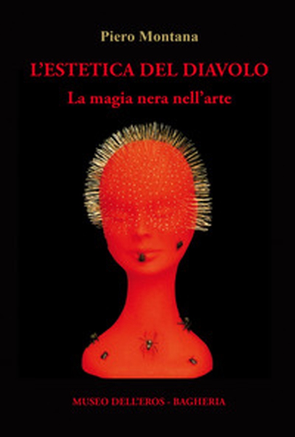 L'estetica del diavolo. La magia nera nell'arte - Librerie.coop
