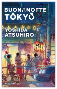 Buonanotte Tokyo - Librerie.coop Buonanotte Tokyo - Librerie.coop