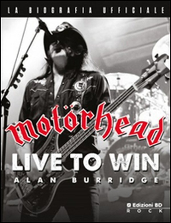 Motörhead. Nati per vincere - Librerie.coop Motörhead. Nati per vincere - Librerie.coop