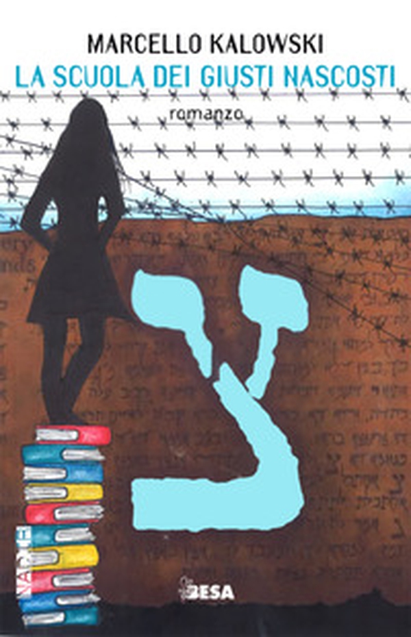 La scuola dei giusti nascosti - Librerie.coop La scuola dei giusti nascosti - Librerie.coop