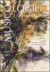 Musicologie. I 50 anni della Società italiana di musicologia (1964-2014) - Librerie.coop