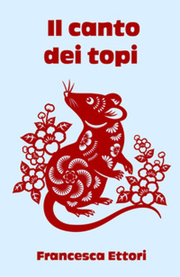 Il canto dei topi - Librerie.coop Il canto dei topi - Librerie.coop