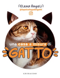 Una casa a misura di gatto - Librerie.coop