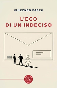 L'ego di un indeciso - Librerie.coop