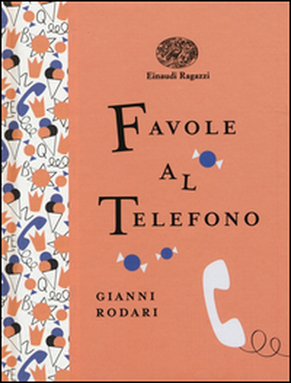 Favole al telefono. Ediz. a colori. Ediz. deluxe - Librerie.coop Favole al telefono. Ediz. a colori. Ediz. deluxe - Librerie.coop