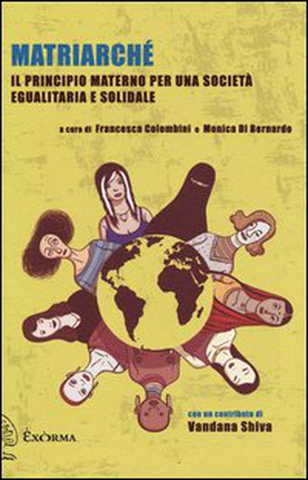 Matriarché. Il principio materno per una società egualitaria e solidale - Librerie.coop Matriarché. Il principio materno per una società egualitaria e solidale - Librerie.coop