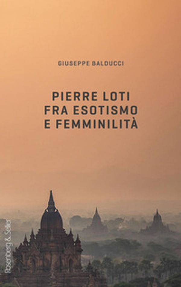 Pierre Loti fra esotismo e femminilità - Librerie.coop Pierre Loti fra esotismo e femminilità - Librerie.coop