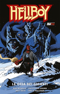 Le ossa dei giganti. Hellboy - Librerie.coop