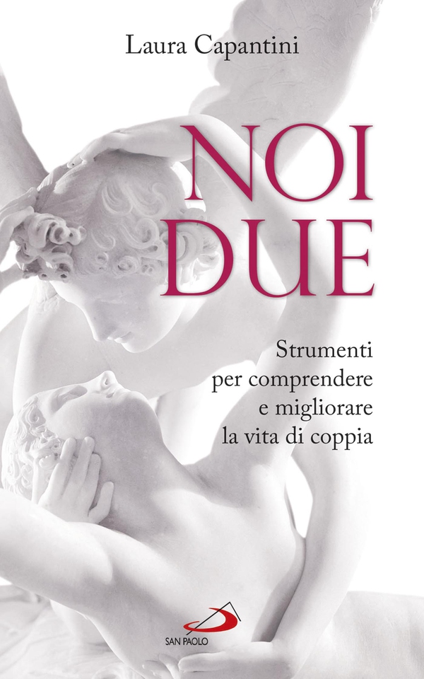 Noi due. Strumenti per comprendere e migliorare la vita di coppia - Librerie.coop Noi due. Strumenti per comprendere e migliorare la vita di coppia - Librerie.coop