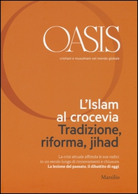 Oasis. Cristiani e musulmani nel mondo globale - Librerie.coop