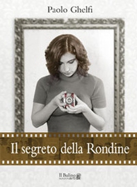 Il segreto della rondine - Librerie.coop