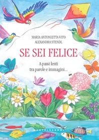 Se sei felice. A passi lenti tra parole e immagini... - Librerie.coop Se sei felice. A passi lenti tra parole e immagini... - Librerie.coop