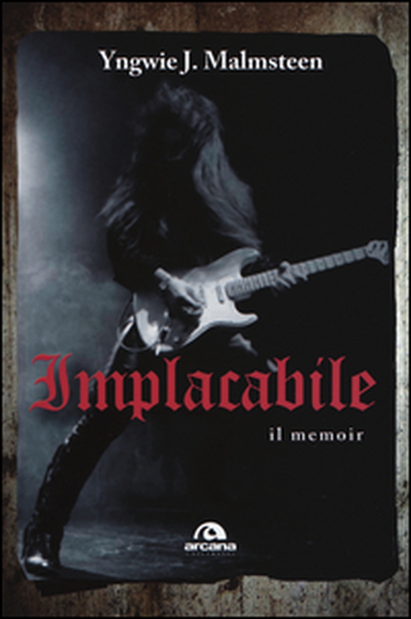Implacabile. Il memoir - Librerie.coop Implacabile. Il memoir - Librerie.coop