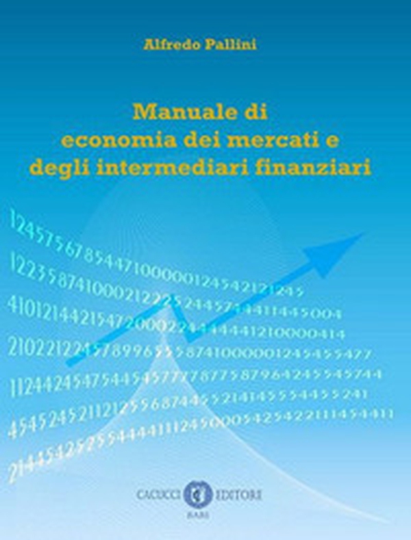 Manuale di economia dei mercati e degli intermediari finanziari - Librerie.coop