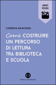 Come costruire un percorso di lettura tra biblioteca e scuola - Librerie.coop