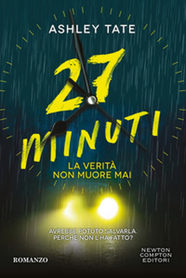 27 minuti. La verità non muore mai - Librerie.coop