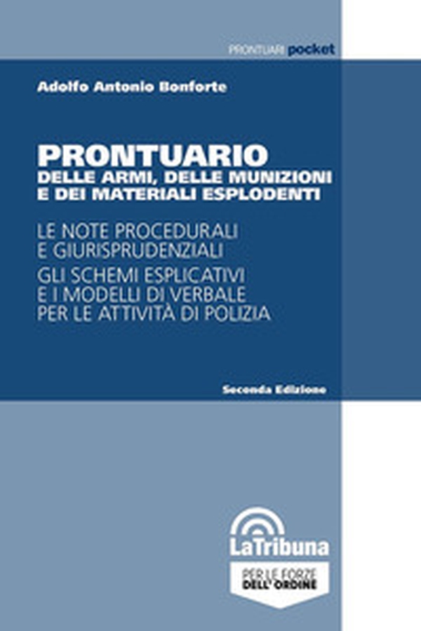Prontuario delle armi, delle munizioni e dei materiali esplodenti - Librerie.coop Prontuario delle armi, delle munizioni e dei materiali esplodenti - Librerie.coop