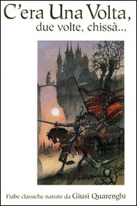 C'era una volta, due volte, chissà... - Librerie.coop