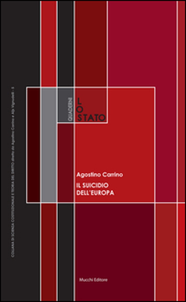 Il suicidio dell'Europa. Sovranità, Stati nazionali e «grandi spazi» - Librerie.coop Il suicidio dell'Europa. Sovranità, Stati nazionali e «grandi spazi» - Librerie.coop