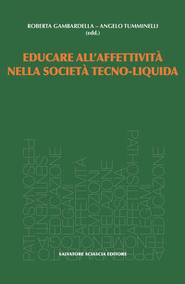 Educare all'affettività nella società tecno-liquida - Librerie.coop